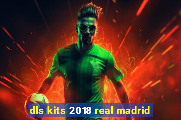 dls kits 2018 real madrid